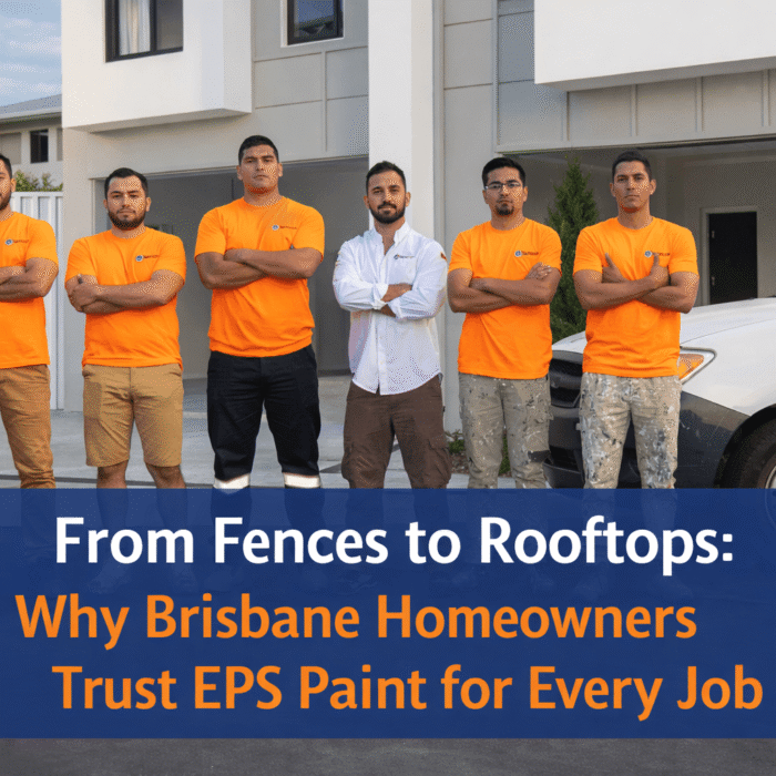Why Brisbane Homeowners Trust EPS Paint for Every Job